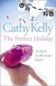 The Perfect Holiday (Quick Reads (Harper)) - Cathy Kelly