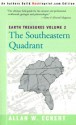 Earth Treasures, Vol. 2: Southeastern Quandrant: Alabama, Florida, Georgia, Kentucky, Mississippi, North Carolina, South Carolina, Tennessee, Virginia, and West Virginia - Allan W. Eckert