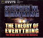 The Theory of Everything: The Origin and Fate of the Universe - Stephen Hawking