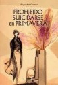 Prohibido suicidarse en primavera - Alejandro Casona