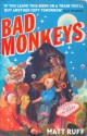 Bad Monkeys - Matt Ruff