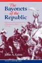 The Bayonets of the Republic: Motivation and Tactics in the Army of Revolutionary France, 1791-1794 - John A. Lynn