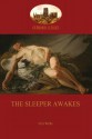 The Sleeper Awakes - H.G. Wells