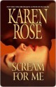 Scream for Me (book #8) (Daniel Vartanian #2) - Karen Rose