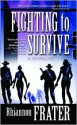 Fighting to Survive (As The World Dies, #2) - Rhiannon Frater