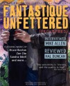 Fantastique Unfettered #3 - Brandon H. Bell, Samantha Kymmell-Harvey, Michael Furlong, Beth Cato, Julia Rios, Bruce Boston, Jaelithe Ingold, Jeremy Schliewe, Robert E. Stutts, Zen Cho, Mari Ness, Sandra Odell, Lisa M. Bradley, J. S. Watts