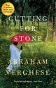 Cutting for Stone - Abraham Verghese