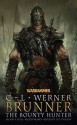 Brunner the Bounty Hunter - C.L. Werner