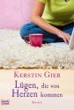 Lügen, die von Herzen kommen - Kerstin Gier