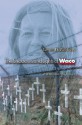 The Shadows and Lights of Waco: Millennialism Today - James D. Faubion