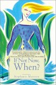 If Not Now when: Reclaiming Ourselves at Midlife - Stephanie Marston