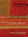 Walking from East to West: God in the Shadows (MP3 Book) - Ravi Zacharias