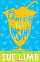 Charming But Insane. by Sue Limb - Sue Limb