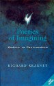 Poetics of Imagining: Modern and Post-Modern - Richard Kearney