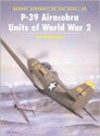 P-39 Airacobra Aces of World War 2 - John Stanaway