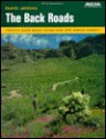 Travel Arizona: The Back Roads: Twenty Back Road Tours for the Whole Family - James E. Cook, Sam Negri, Marshall Trimble