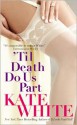 'Til Death Do Us Part - Kate White