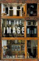 In the Image: A Novel - Dara Horn