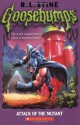 Goosebumps: Attack of the Mutant - R.L. Stine