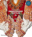 Embroidered Textiles: A World Guide to Traditional Patterns - Sheila Paine