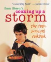 Cooking Up a Storm: The Teen Survival Cookbook - Susan Stern, Susan Stern