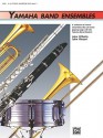 Yamaha Band Ensembles, Bk 1: Alto Sax, Baritone Sax - John Kinyon, Yamaha Muscial Productions Staff, John O'Reilly, Yamaha Musical Productions Staff