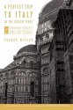 A Perfect Trip to Italy-In the Golden Years: Volume 1: Florence, Venice, Rome, and Tuscany - Sharon Wilson