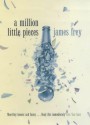 A Million Little Pieces - James Frey