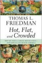 Hot, Flat, and Crowded - Thomas L. Friedman