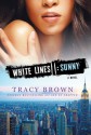 White Lines II: Sunny: A White Lines Novel - Tracy Brown