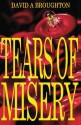 Tears Of Misery - David Broughton, Laura Broughton, Victor Habbick