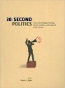 30-Second Politics - Steven L. Taylor