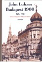 Budapest 1900: A Historical Portrait of a City and Its Culture - John A. Lukacs