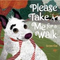 Please Take Me For a Walk - Susan Gal