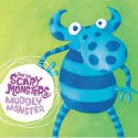 Muddly Monster (Not So Scary Monsters) - Mandy Archer