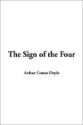 The Sign of the Four - Arthur Conan Doyle