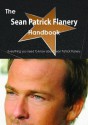 The Sean Patrick Flanery Handbook - Everything You Need to Know about Sean Patrick Flanery - Emily Smith