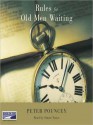 Rules for Old Men Waiting: A Novel (Audio) - Peter R. Pouncey, Simon Vance