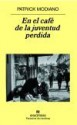 En el café de la juventud perdida - Patrick Modiano