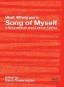 Walt Whitman's Song of Myself: A Sourcebook and Critical Edition - Walt Whitman, Ezra Greenspan