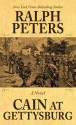 Cain at Gettysburg - Ralph Peters