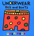 Underwear Do's and Don'ts - Todd Parr