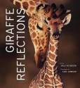 Giraffe Reflections - Dale Peterson, Karl Amman