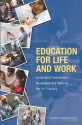 Education for Life and Work: Developing Transferable Knowledge and Skills in the 21st Century - James W. Pellegrino, Committee on Defining Deeper Learning an, Center for Education, Division on Behavioral and Social Scienc