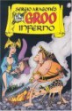 The Groo Inferno - Sergio Aragonés, Mark Evanier, M. E., Stan Sakai, Janice Cohen, Phil DeWalt