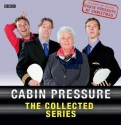 Cabin Pressure: The Collected Series - John David Finnemore, Stephanie Cole, Benedict Cumberbatch, Roger Allam