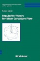 Regularity Theory for Mean Curvature Flow - Klaus H. Ecker