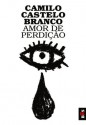 Amor de Perdição (Portuguese Edition) - Camilo Castelo Branco