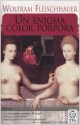 Un enigma color porpora - Wolfram Fleischhauer