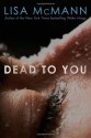 Dead to You - Lisa McMann